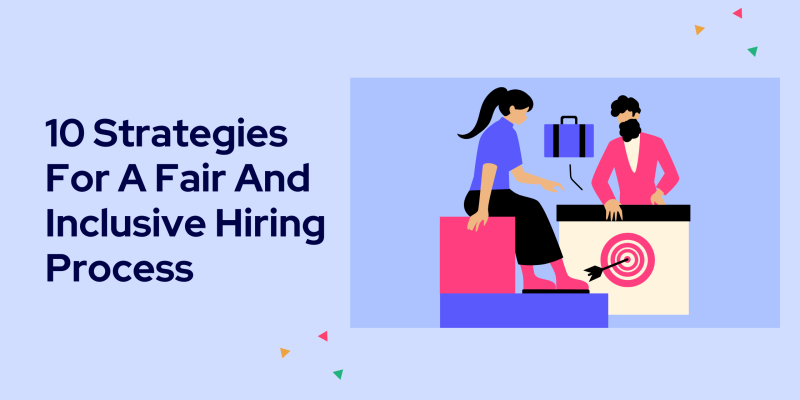 10-Strategies-For-A-Fair-And-Inclusive-Hiring-Process-1