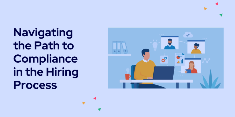 A photo with text saying 'navigating the path to compliance in the hiring process'