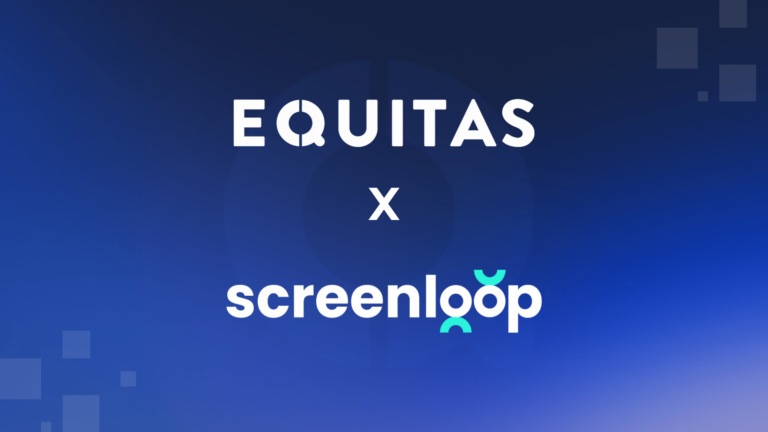 Equitas acquires Screenloop: Interview Intelligence² + the best value for money ATS on the market